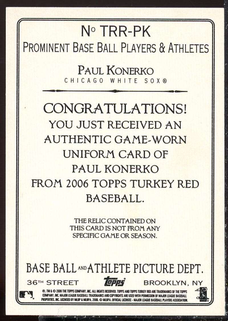 Paul Konerko Pants Card 2006 Topps Turkey Red Relics #PK  Image 2
