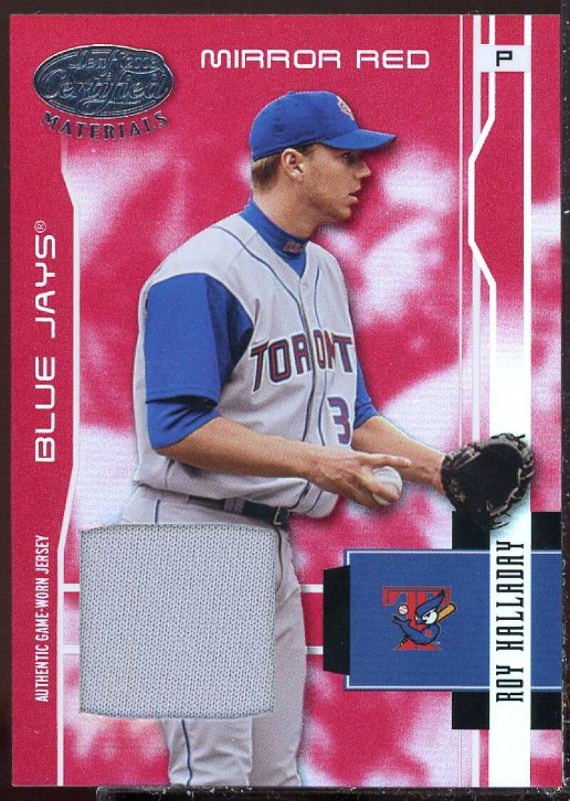 Roy Halladay Card 2003 Leaf Certified Materials Mirror Red Materials #200  Image 1