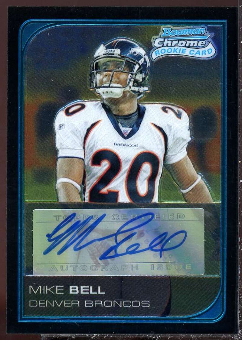 Mike Bell Card 2006 Bowman Chrome Rookie Autographs #232  Image 1