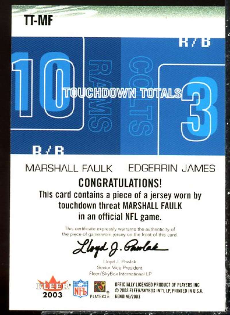 Faulk JSY/James Card 2003 Fleer Genuine Insider Touchdown Threats Jerseys #MFEJ  Image 2