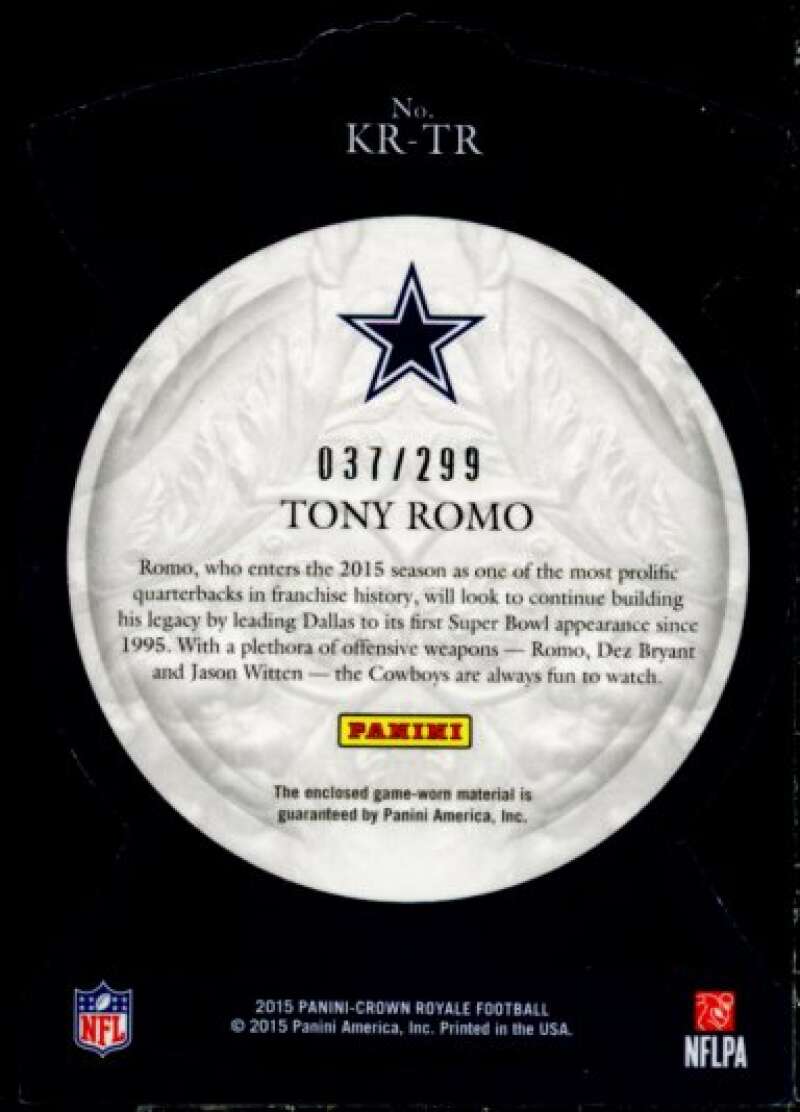 Tony Romo/299 Card 2015 Crown Royale Knights of the Round Table Materials #KRTR  Image 2