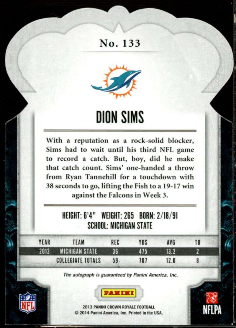 Dion Sims Rookie Card 2013 Crown Royale Rookie Signatures Gold Holofoil #133  Image 2