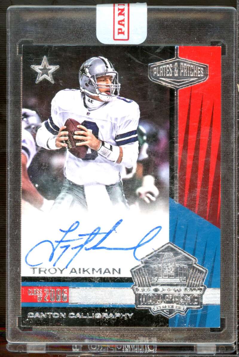 Troy Aikman Card 2017 Panini Plates and Patches Canton Calligraphy #19  Image 1