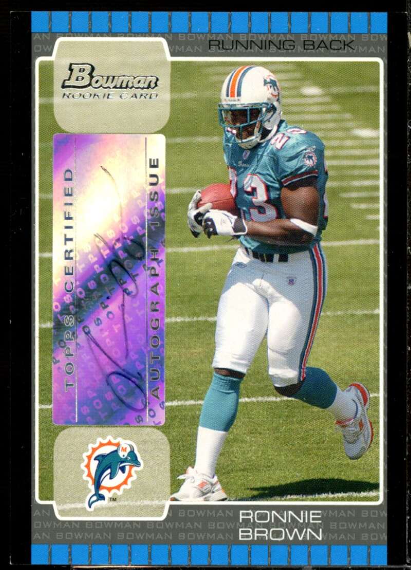 Ronnie Brown Rookie Card 2005 Bowman Rookie Autographs #113  Image 1