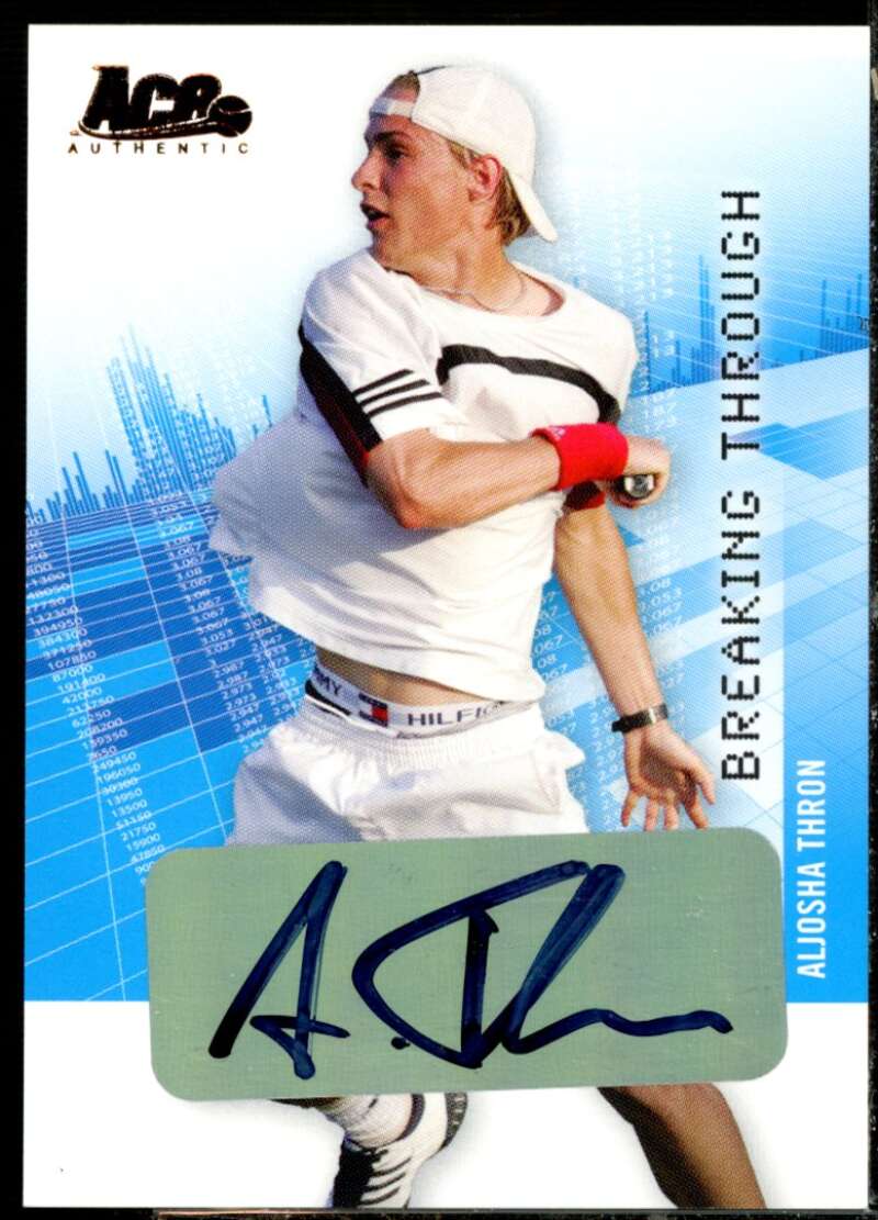 Aljosha Thron 2008 Ace Authentic Grand Slam Breaking Through Auto Bronze #25  Image 1