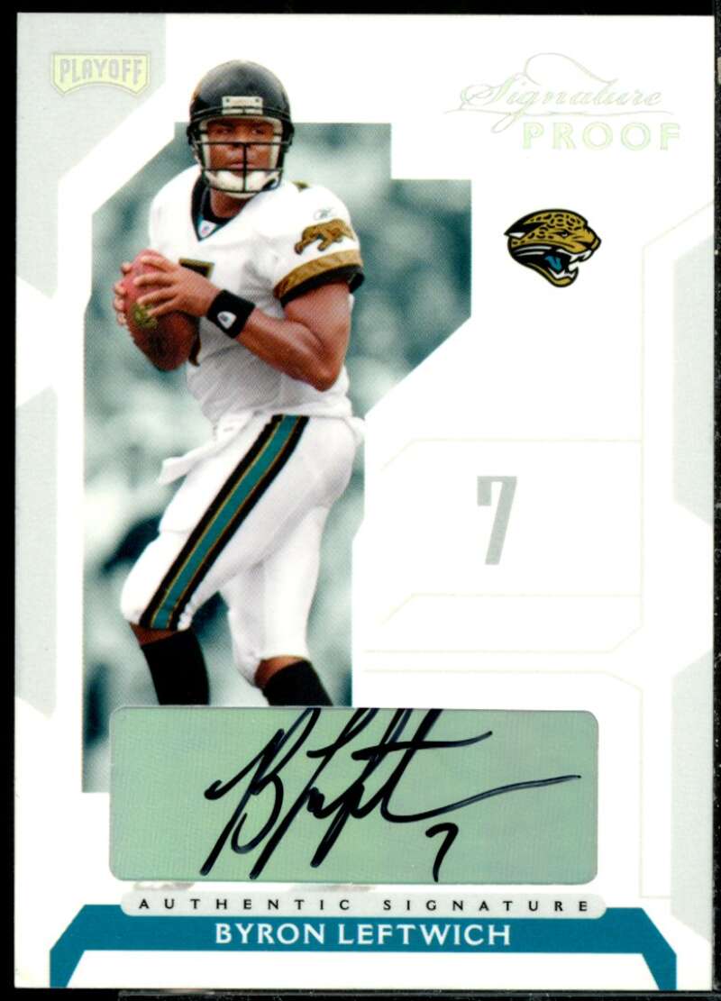 Byron Leftwich Card 2006 Playoff NFL Playoffs Signature Proofs Silver #10  Image 1