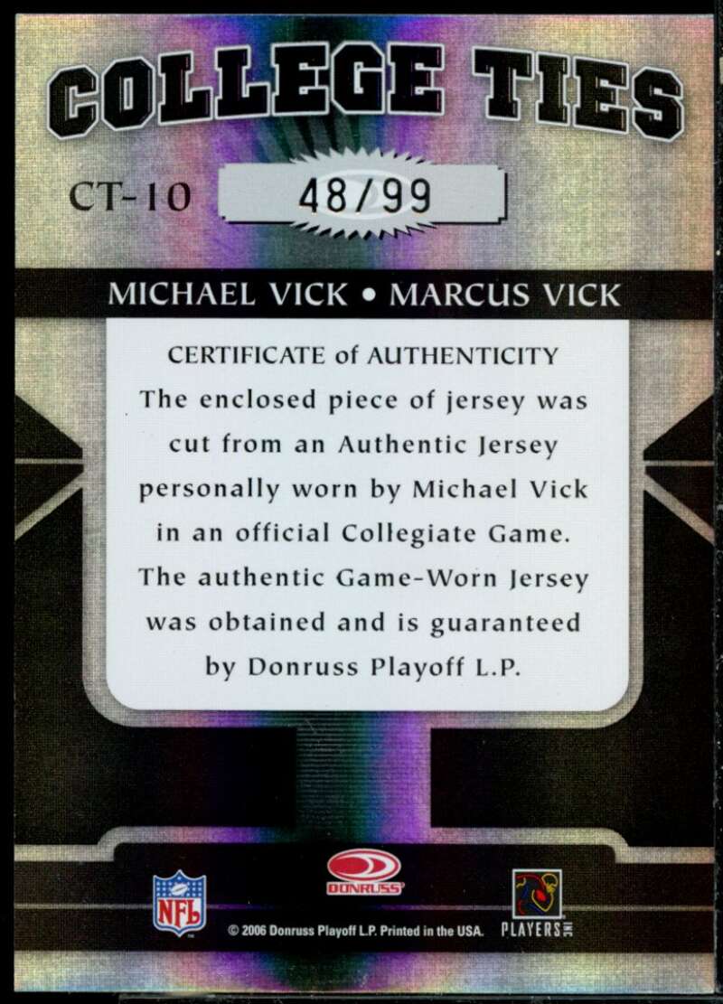 Michael Vick/99/Marcus Vick 2006 Donruss Elite College Ties Jerseys Prime #10  Image 2