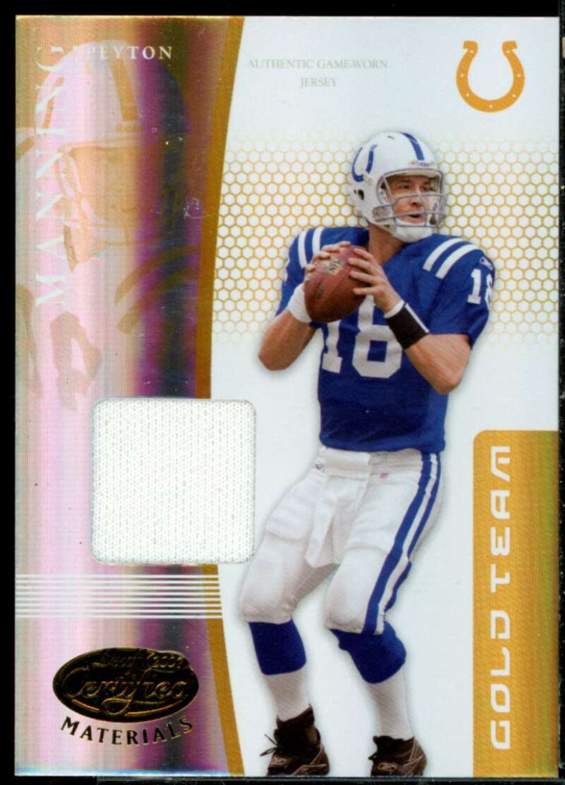 Peyton Manning Card 2007 Leaf Certified Materials Gold Team Materials #9  Image 1