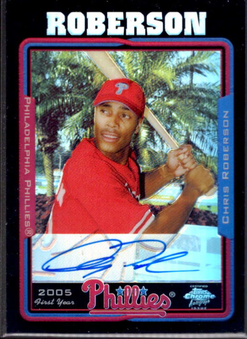 Chris Roberson FY AU Card 2005 Topps Chrome Black Refractors #224  Image 1