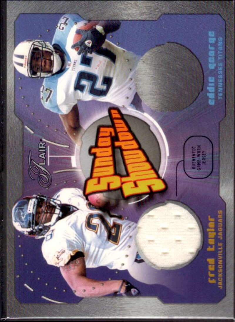 Fred Taylor JSY/Eddie George Card 2003 Flair Sunday Showdown Jerseys # –