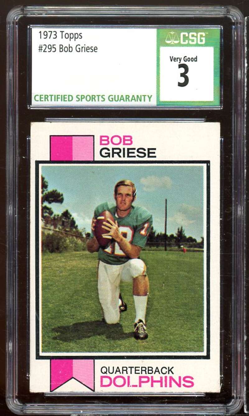 Bob Griese Card 1973 Topps #295 CSG 3 Image 1