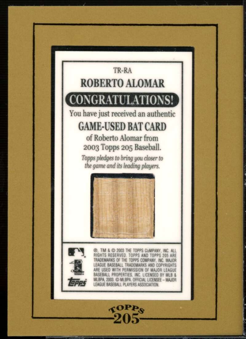 Roberto Alomar Bat G1 Card 2003 Topps 205 Relics #RA1  Image 2