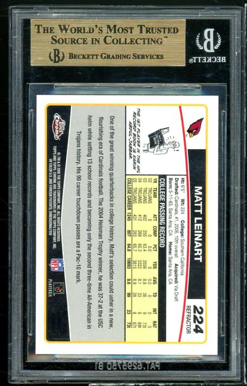 Matt Leinart Rookie 2006 Topps Chrome Refractors #224 BGS 9.5 (9 9.5 9.5 9.5) Image 2