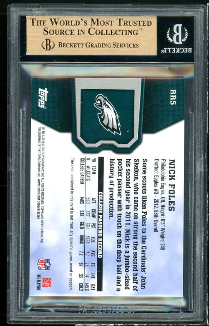 Nick Foles Rookie 2012 Topps Chrome Rookie Relics #RR5 BGS 9.5 (9.5 9 9.5 9.5) Image 2