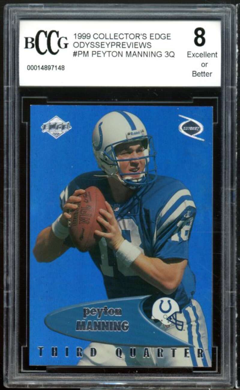 1999 Collector's Edge Odyssey Previews 3Q #pm Peyton Manning Card BGS BCCG 8 Ex+ Image 1