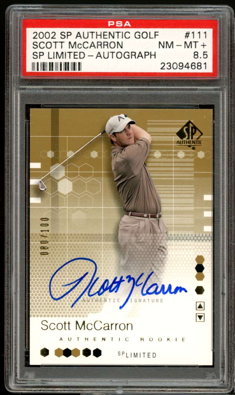 Scott McCarron Rookie Card 2002 SP Authentic Golf Limited Autograph #111 PSA 8.5 Image 1