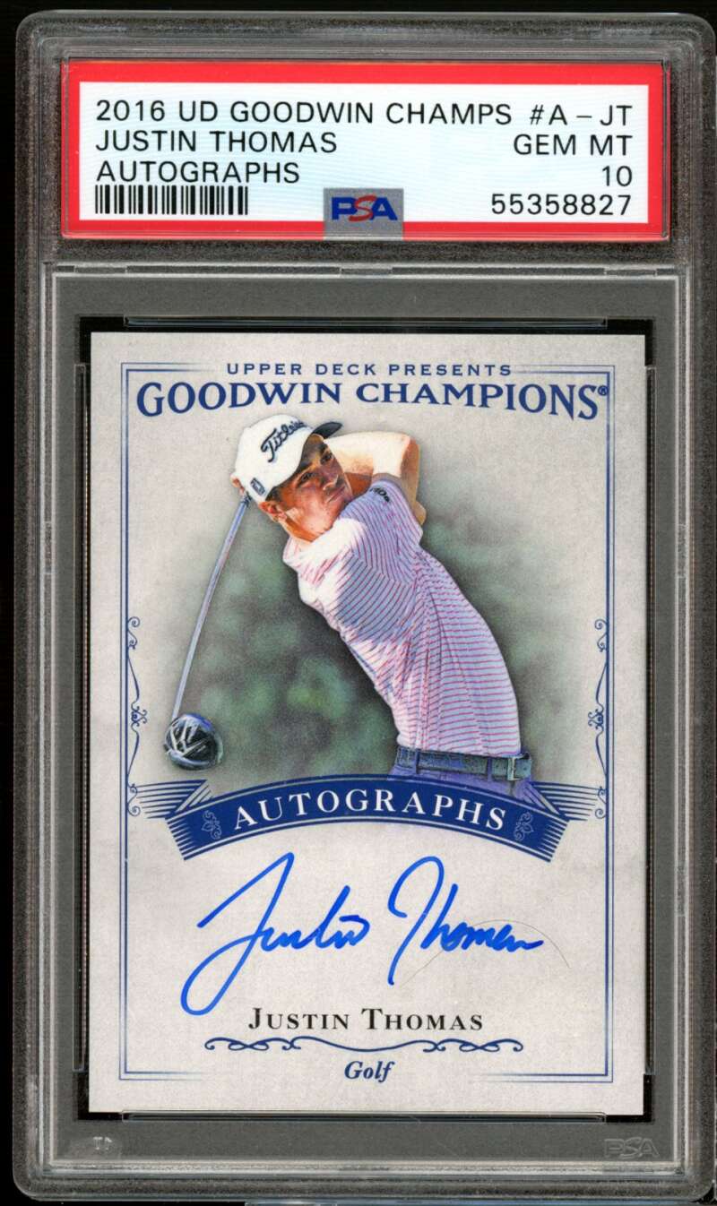 Justin Thomas Rookie Card 2016 UD Goodwin Champs Autographs Golf #A-JT PSA  10