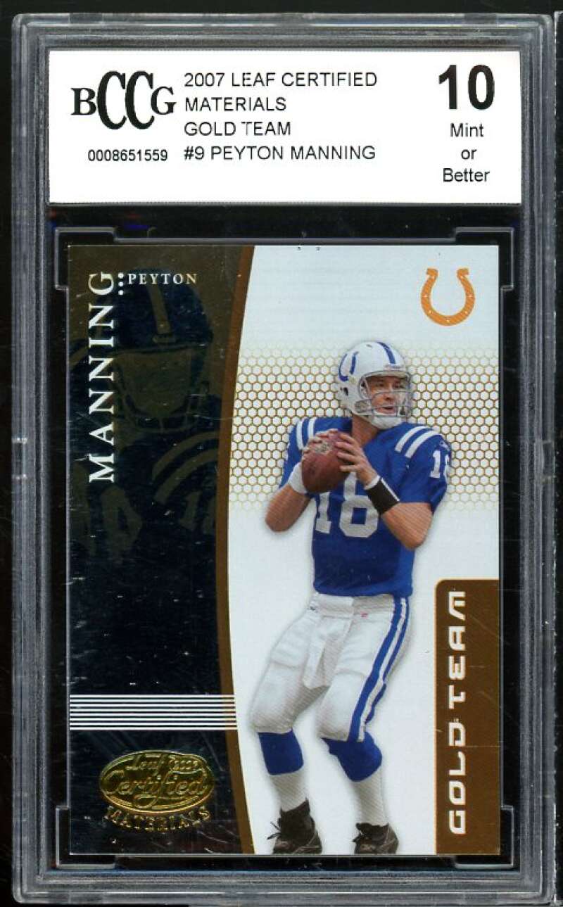 2007 Leaf Certified Materials Gold Team #9 Peyton Manning Card BGS BCCG 10 Mint+ Image 1