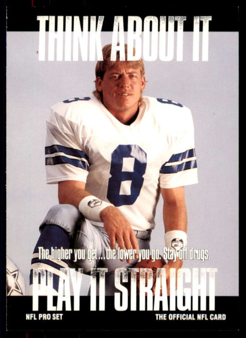 Troy Aikman/Play It Straight/ Card 1991 Pro Set #372A  Image 1