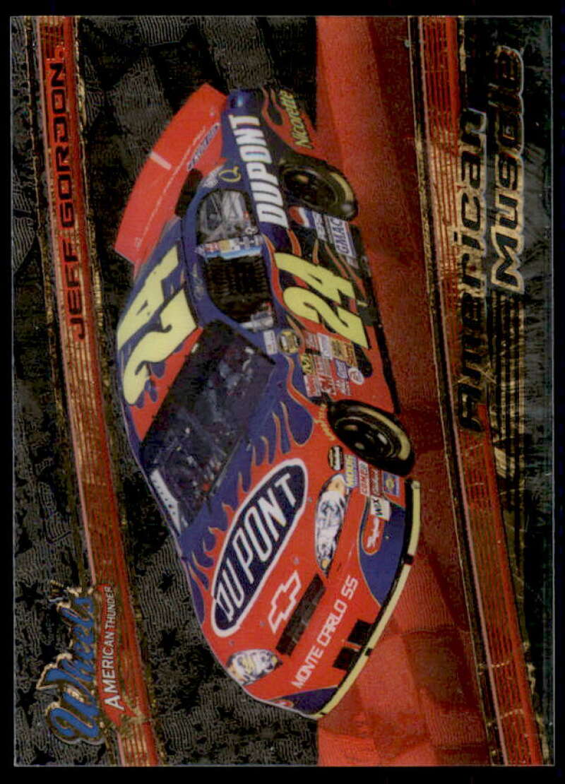 Jeff Gordon Card 2007 Wheels American Thunder American Muscle #AM9  Image 1