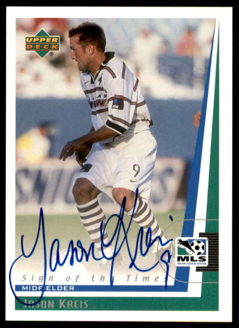 Jason Kreis Card 1999 Upper Deck MLS Sign of the Times #JK  Image 1