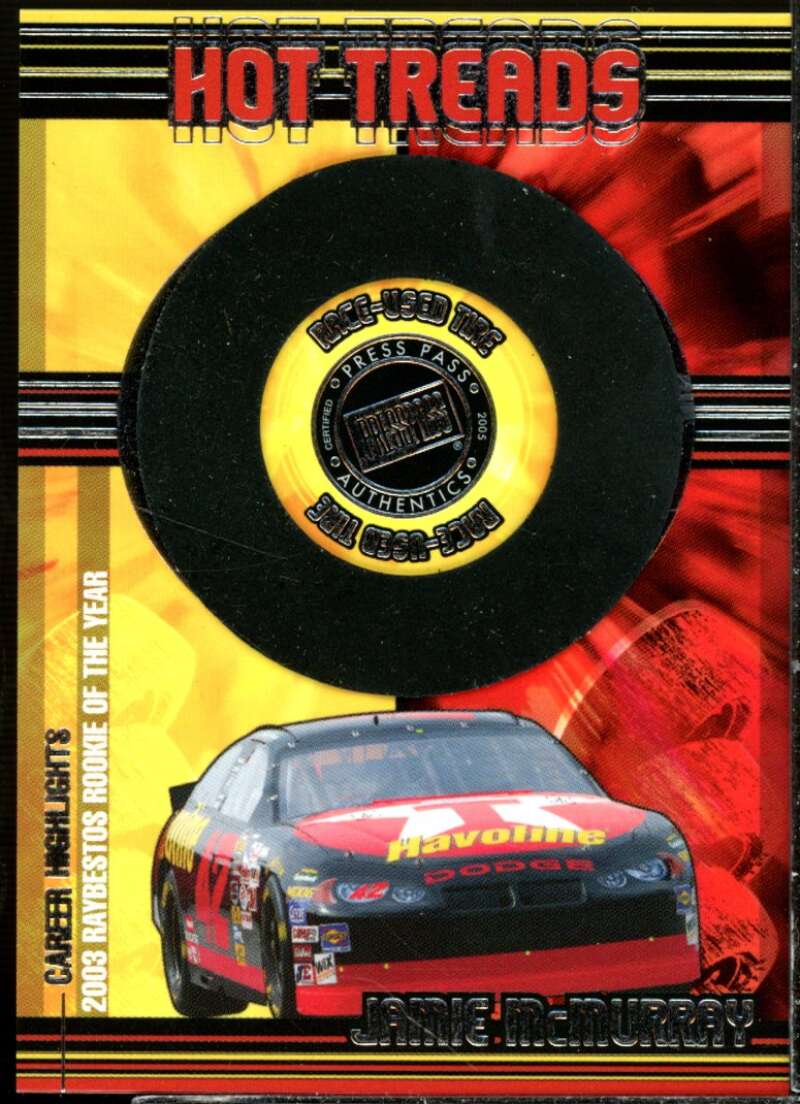 Jamie McMurray Card 2005 Press Pass Hot Treads #HTR17  Image 1