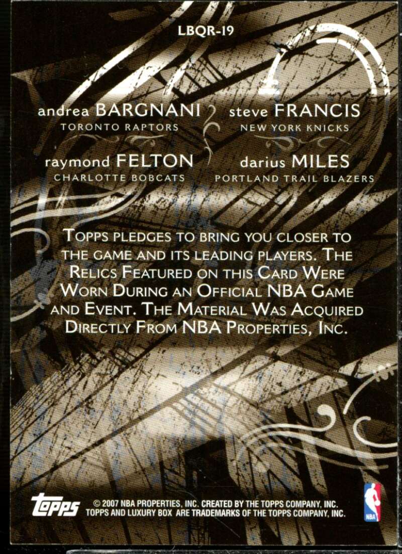 Bargnani/Francis/ Felton/ Miles Card 2006-07 Topps Luxury Box Relics Quad #19  Image 2