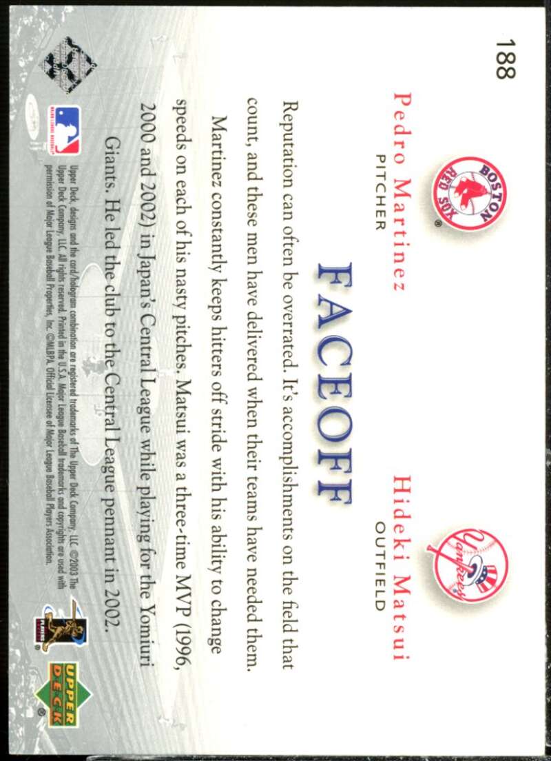 P.Martinez/H.Matsui Card 2003 Upper Deck Game Face #188  Image 2