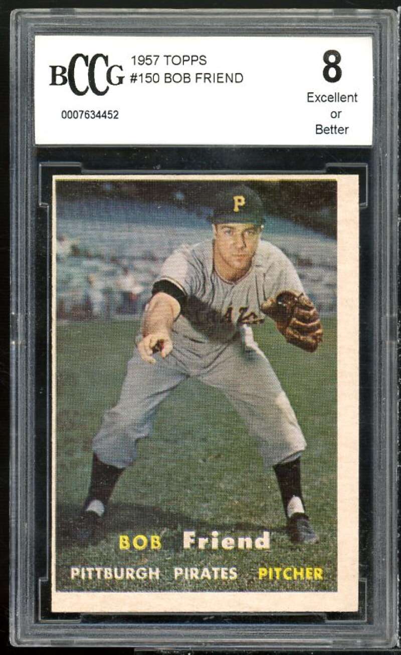 Bob Friend Card 1957 Topps #150 BGS BCCG 8 Excellent+ Image 1