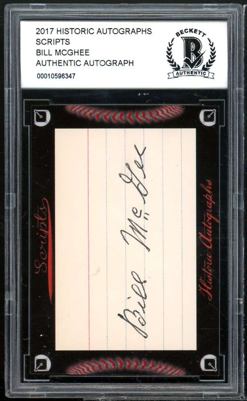 Bill Mcghee 2017 Historic Autographs Scripts #nno BGS BCCG Authentic Image 1