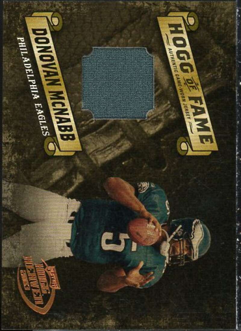 Donovan McNabb 2003 Playoff Hogg Heaven Hogg of Fame Materials Bronze #HF16  Image 1