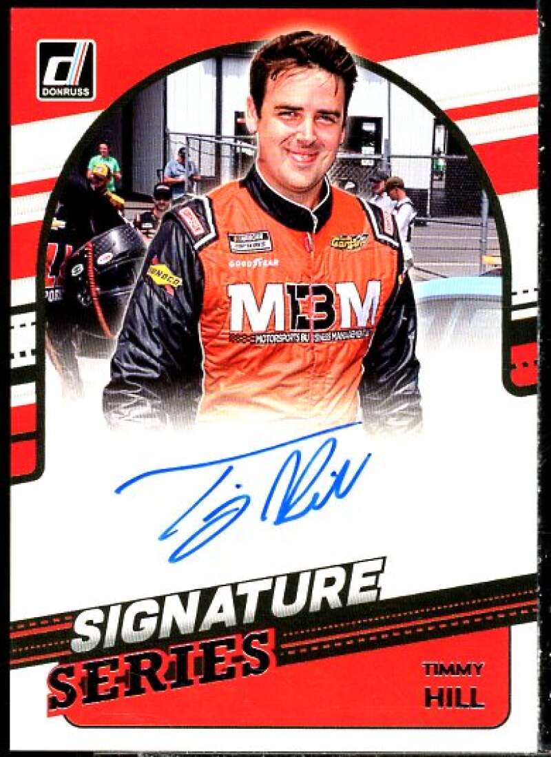 Timmy Hill Signature Series AU Card 2022 Donruss Racing #SS-TH  Image 1