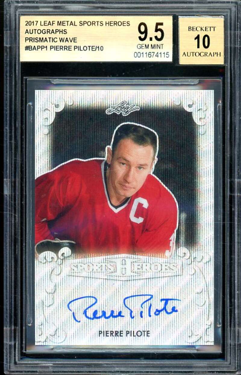 Pierre Pilote 2017 Leaf Metal SH Autographs Prismatic Wave #1 (#d 2/10) BGS 9.5 Image 1