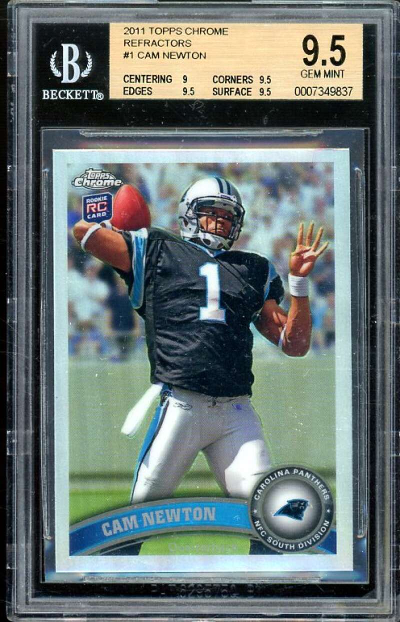 Cam Newton Rookie Card 2011 Topps Chrome Refractors #1 BGS 9.5 (9 9.5 9.5 9.5) Image 1