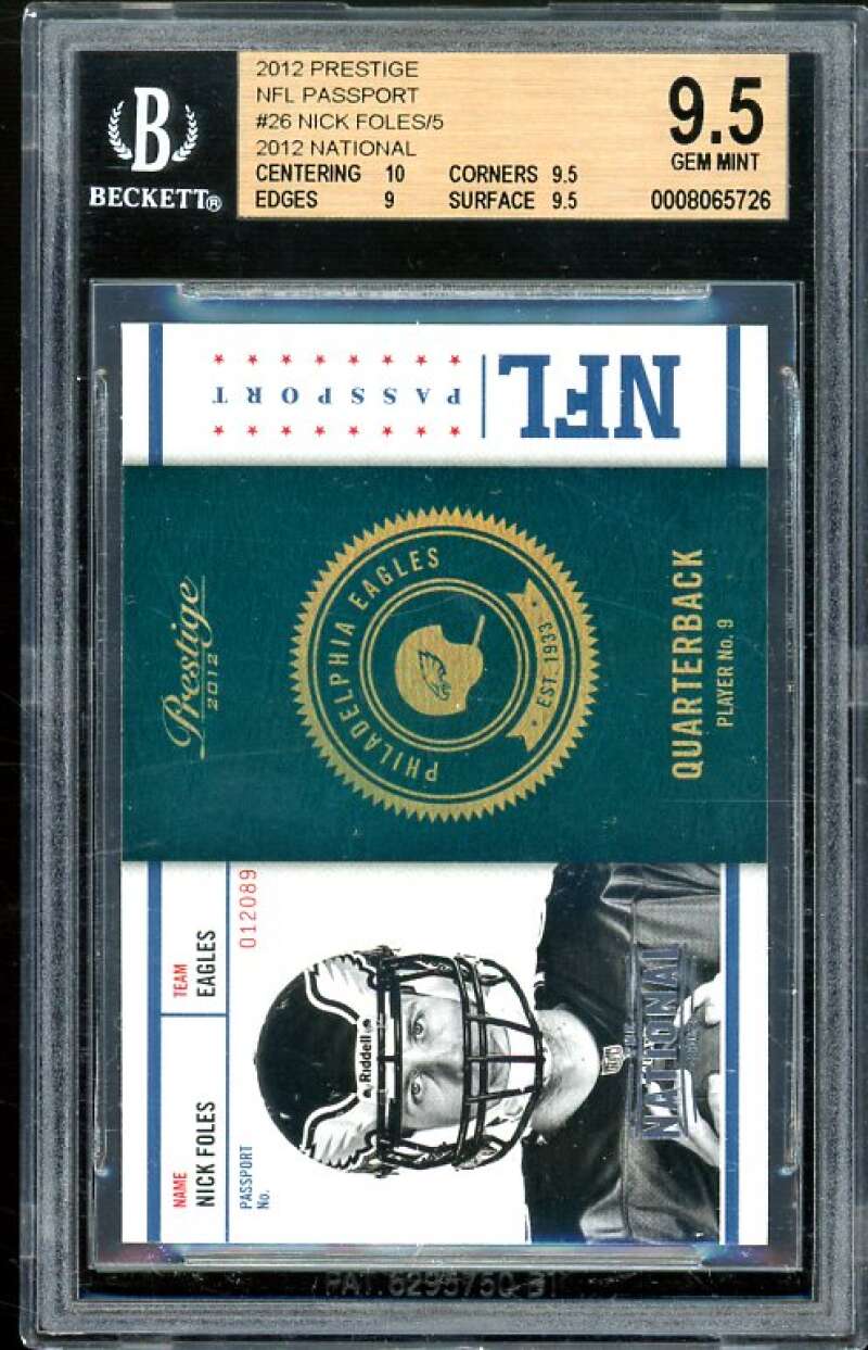 Nick Foles Rookie Card 2012 Prestige NFL Passport (2 of 5) #26 BGS 9.5 Image 1