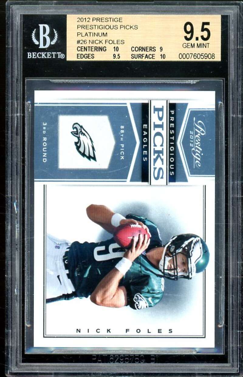 Nick Foles Rookie Card 2012 Prestige Prest Picks Platinum (4 of 10) #26 BGS 9.5 Image 1