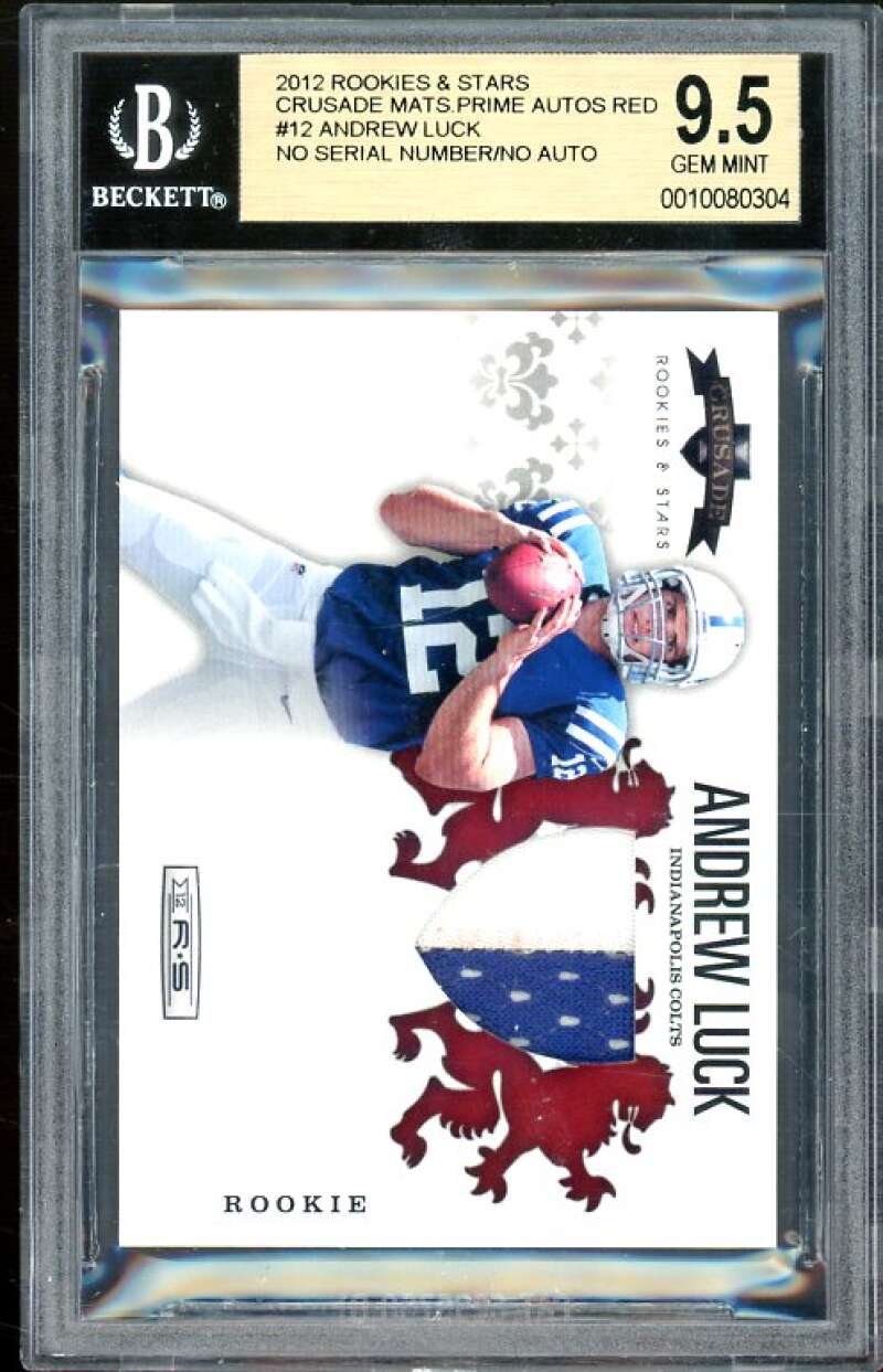Andrew Luck Rookie 2012 Rookies Stars Crusade Materials Prime Red #12 BGS 9.5 Image 1