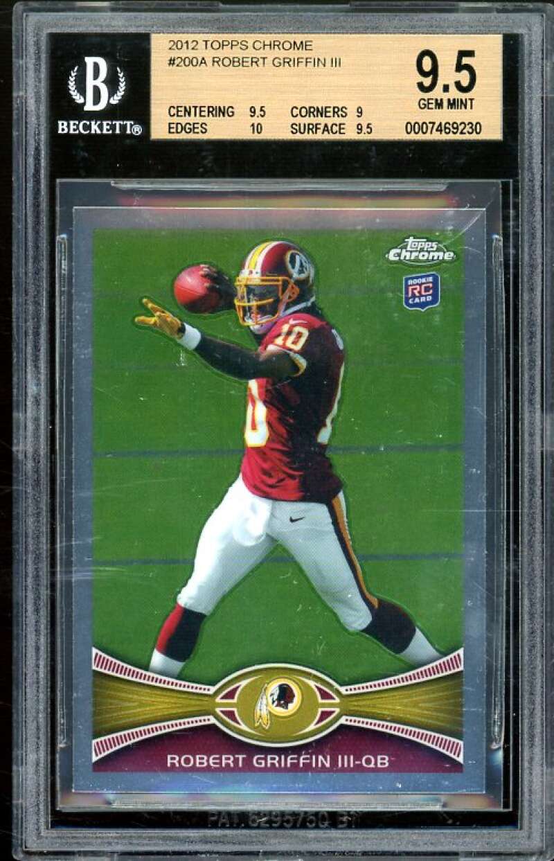 Robert Griffin Rookie Card 2012 Topps Chrome #200 BGS 9.5 (9.5 9 10 9.5) Image 1