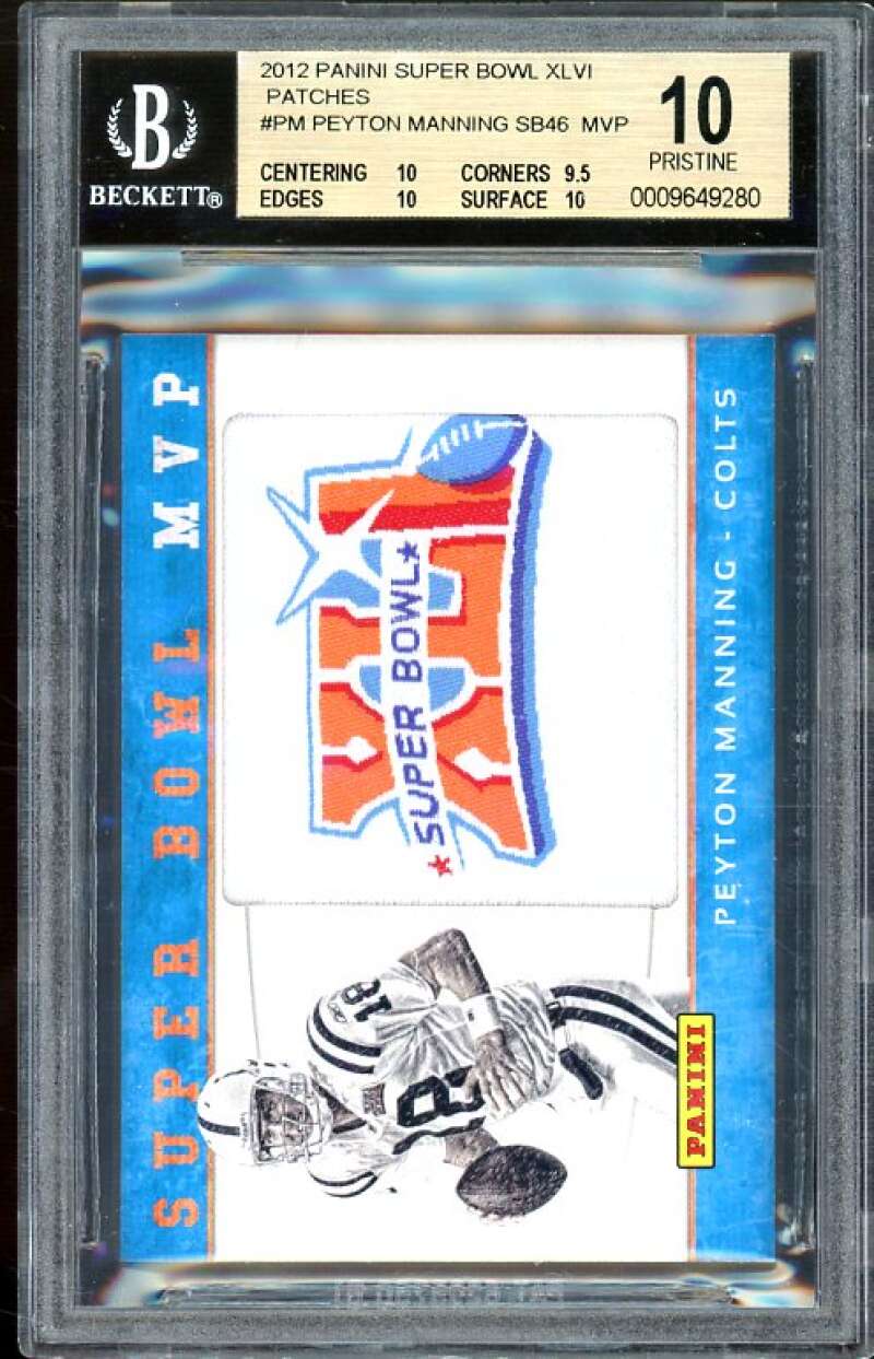 Peyton Manning Patches Card 2012 Panini Super Bowl XLVI #SB46 (PRISTINE) BGS 10 Image 1