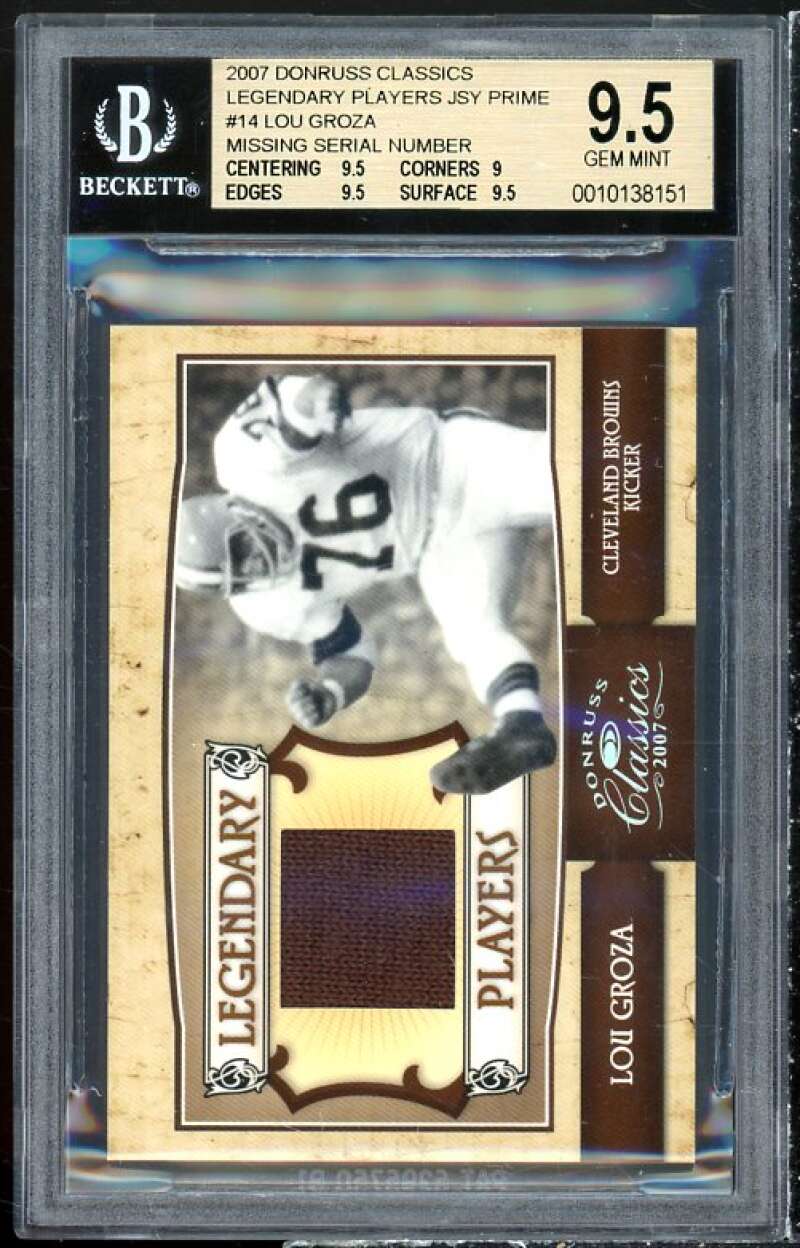 Lou Groza 2007 Donruss Classics Legendary Players Jerseys Prime #LP-14 BGS 9.5 Image 1