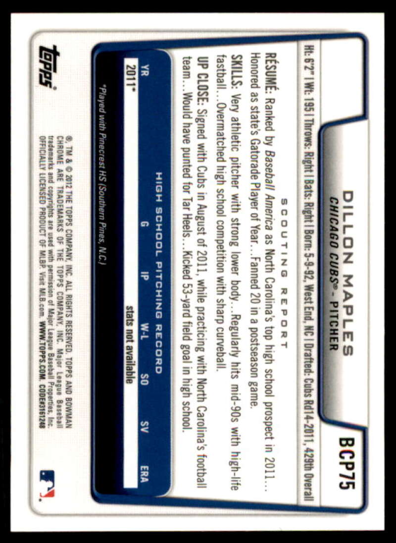 Dillon Maples Rookie Card 2012 Bowman Chrome Prospect Autographs #BCP75  Image 2