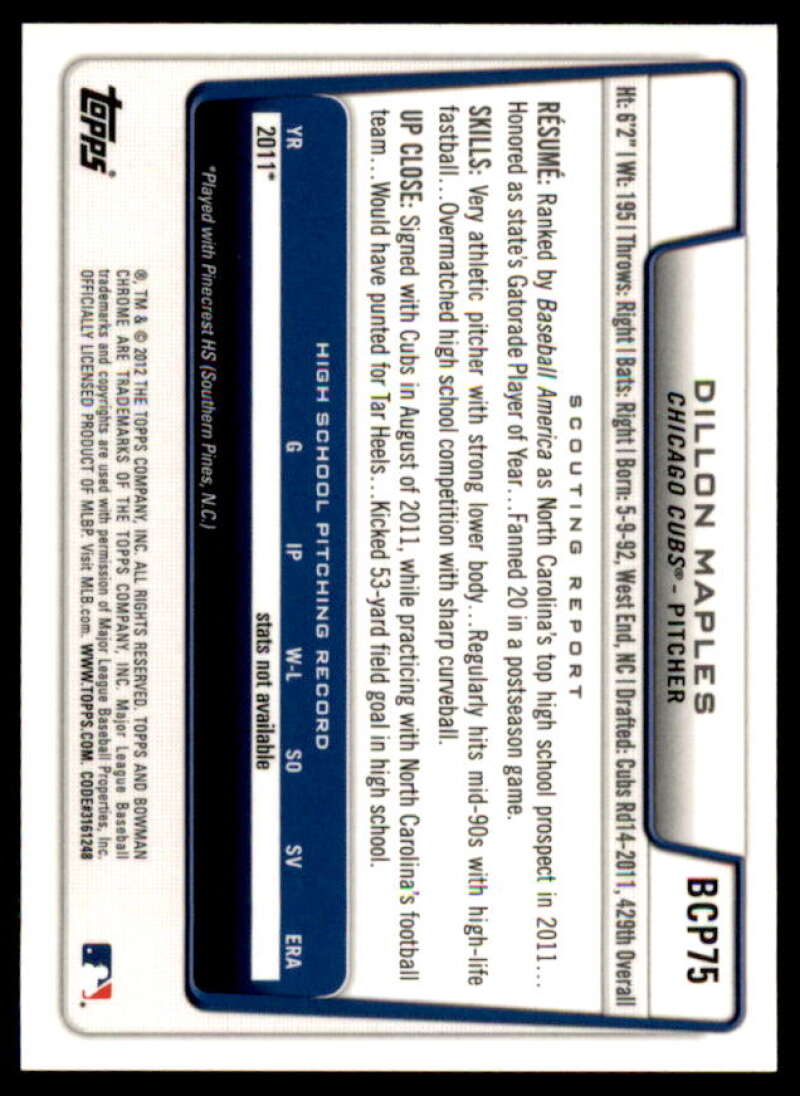 Dillon Maples Rookie Card 2012 Bowman Chrome Prospect Autographs #BCP75  Image 2