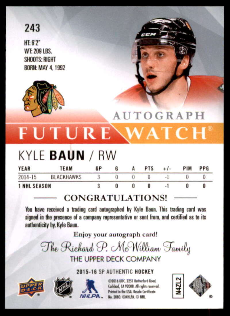 Kyle Baun AU RC Rookie Card 2015-16 SP Authentic #243  Image 2