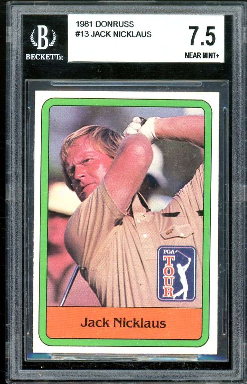 Jack Nicklaus Golf Rookie Card 1981 Donruss #13 BGS 7.5 (7.5 8 8 7) Image 1