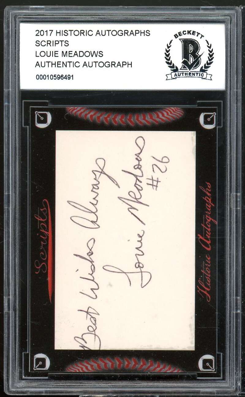 Louie Meadows 2017 Historic Autographs Scripts #nno BGS BCCG Authentic Image 1