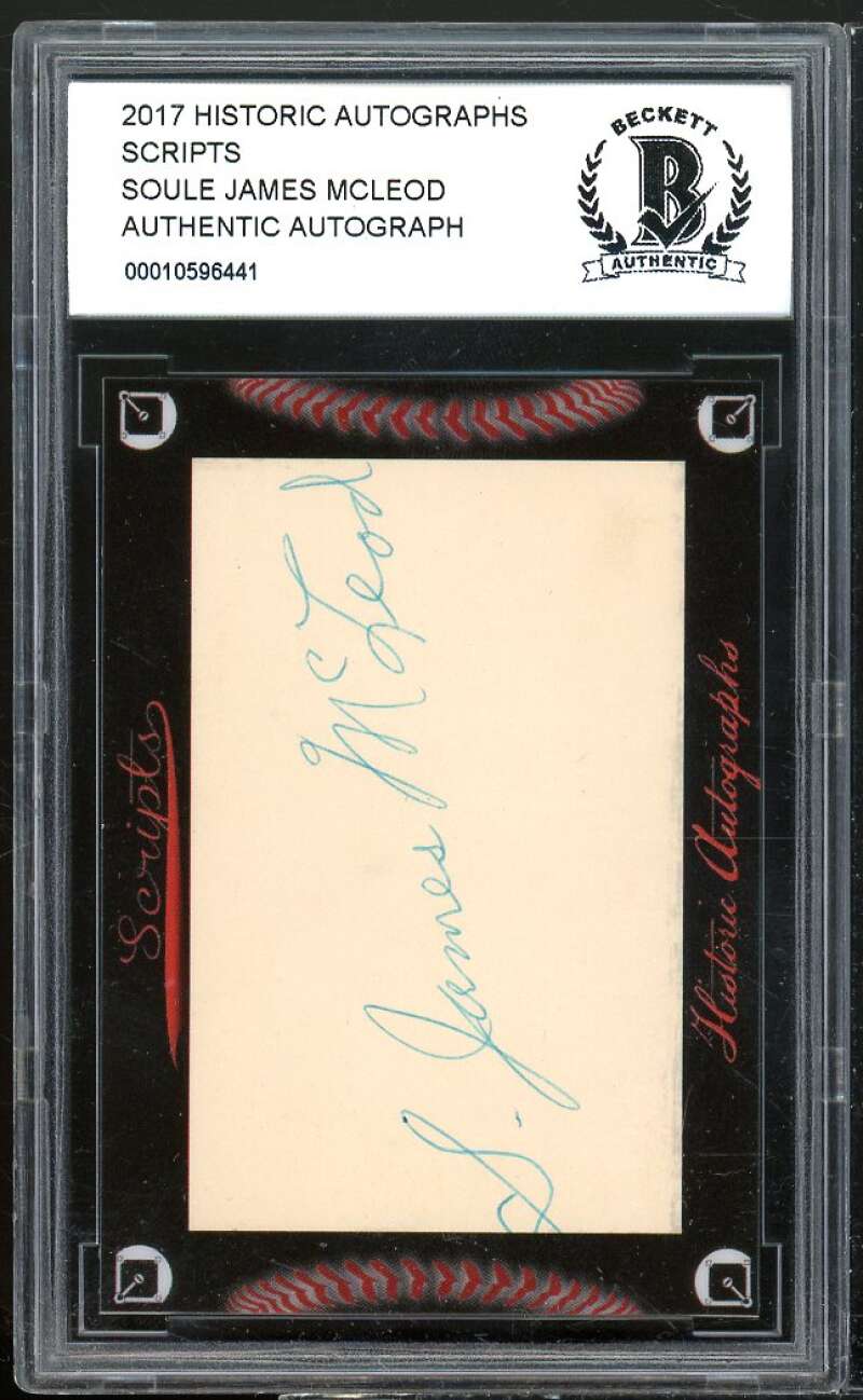 Soule James Mcleod 2017 Historic Autographs Scripts #nno BGS BCCG Authentic Image 1