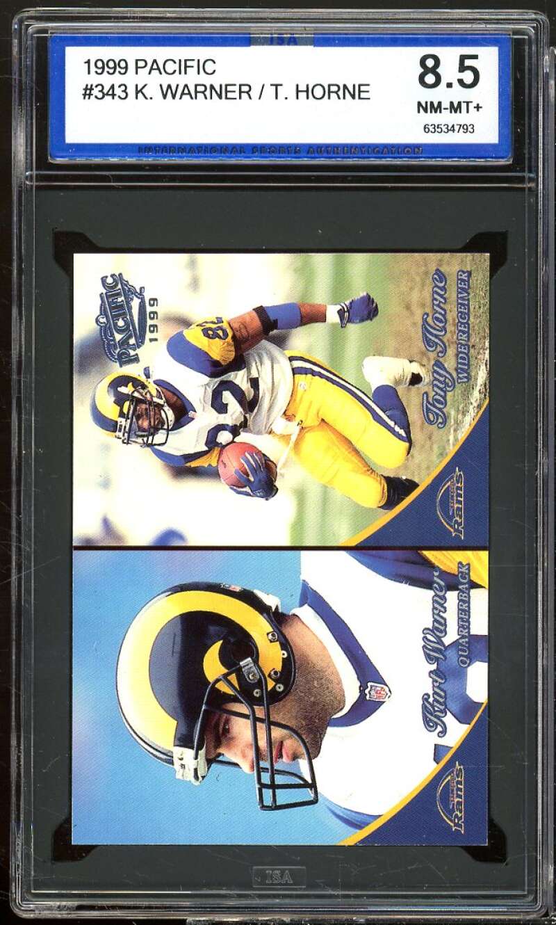 Kurt Warner / Tony Horne Rookie Card 1999 Pacific #343 ISA 8.5 NM-MT+ Image 1