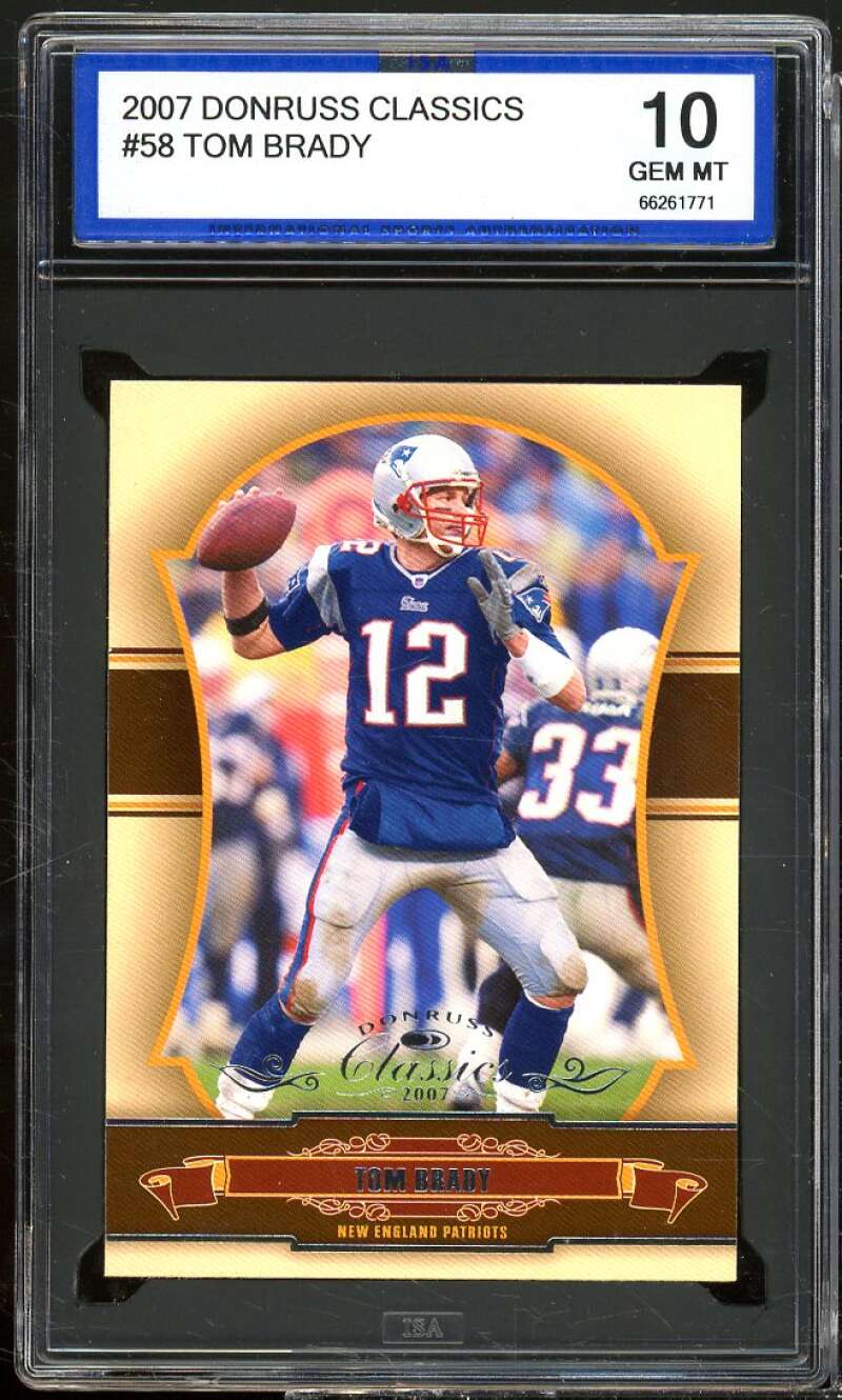 Tom Brady Card 2007 Donruss Classics #58 ISA 10 GEM MINT Image 1