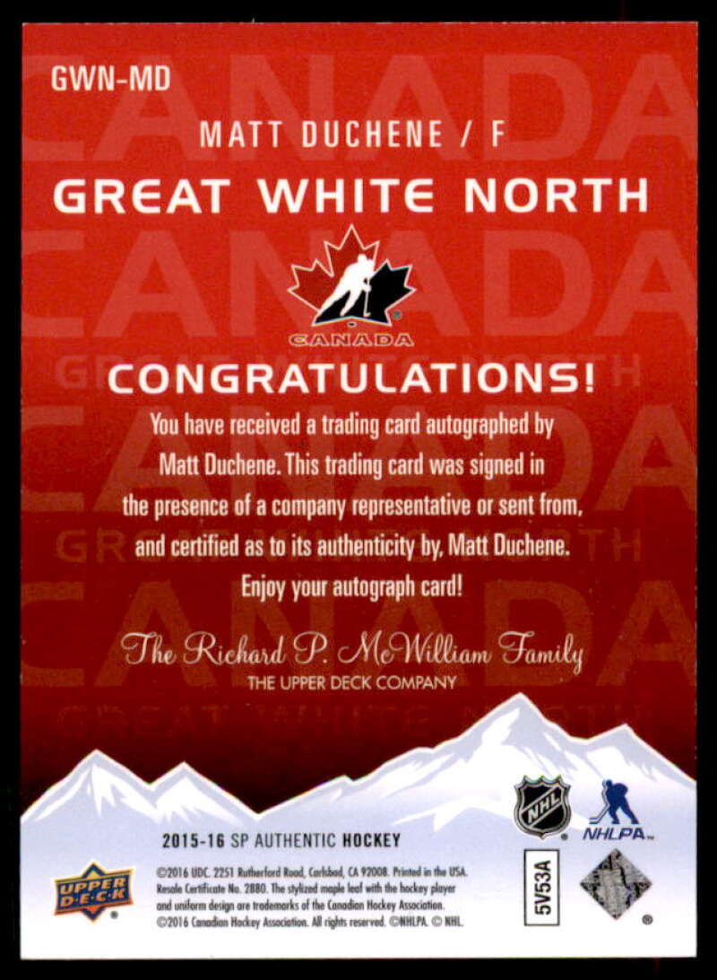 Matt Duchene D Rookie 2015-16 SP Authentic Great White North Autographs #GWNMD  Image 2