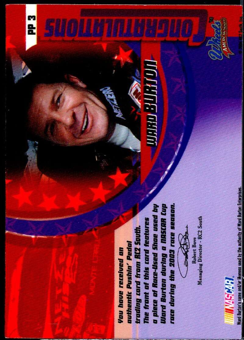 Ward Burton Card 2004 Wheels American Thunder Pushin Pedal #PP3  Image 2